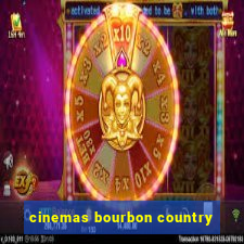 cinemas bourbon country